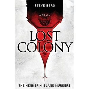 Lost Colony: The Hennepin Island Murders -- Berg